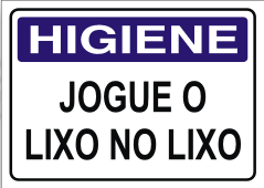 PLACA DE HIGIENE JOGUE LIXO NO LIXO